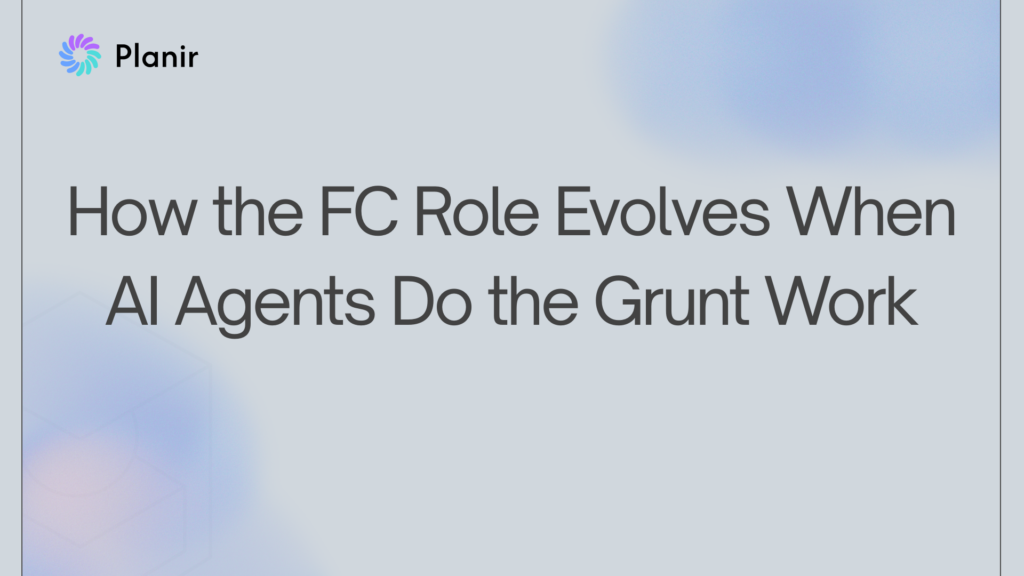 Planir blog header for article on how the FC role evolves when AI agents do the grunt work