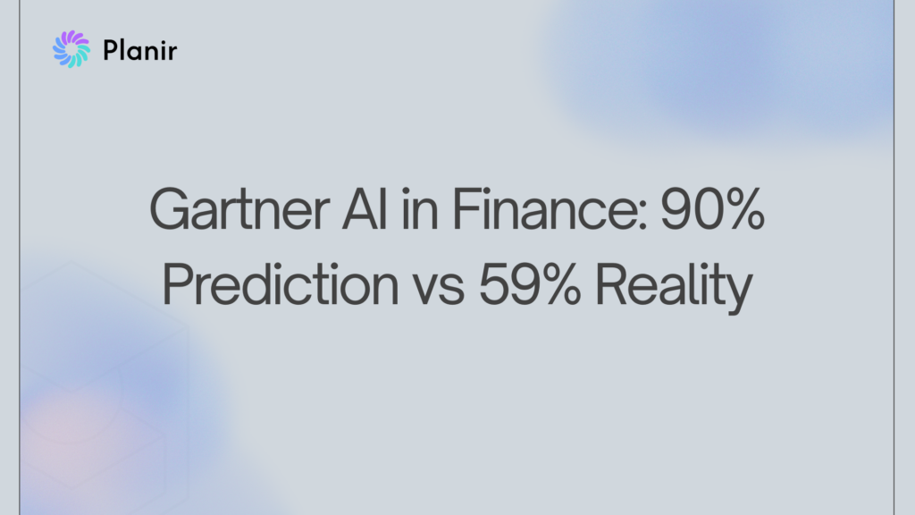Planir blog feature image with the title "Gartner AI in Finance: 90% Prediction vs 59% Reality" on a soft blue gradient background